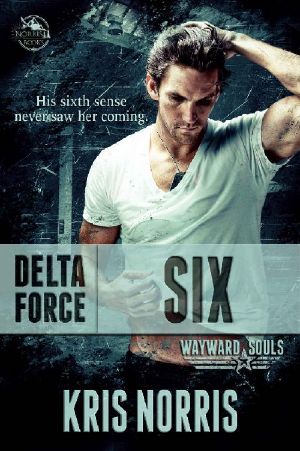 [Wayward Souls 03] • Delta Force · Six (Wayward Souls Book 3)